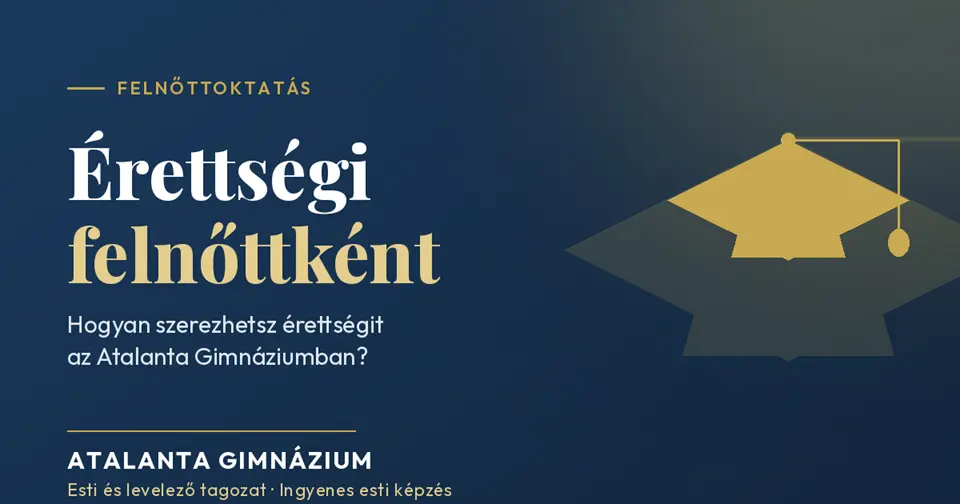 Hogyan szerezhetsz érettségit felnőttként az Atalanta Gimnáziumban?